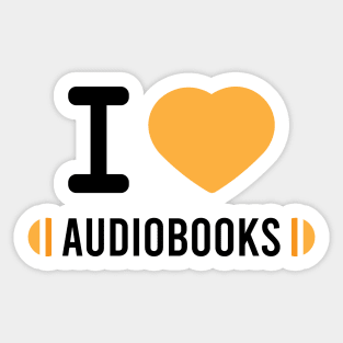 I love Audiobooks | Black version Sticker